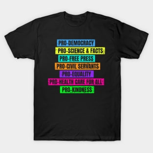 Pro Democracy Science Facts Free Press Equality T-Shirt